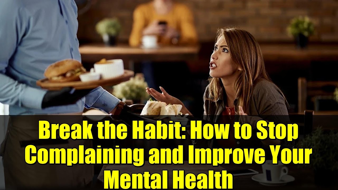 Избавьтесь от привычки: как перестать жаловаться и улучшить свое психическое здоровье