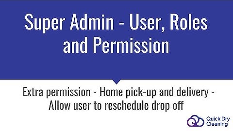 QDC SuperAdmin- Extra permission- Home Pick Up and Delivery - Allow user to reschedule drop off