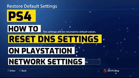 How To Reset DNS Network Settings On PS4 PlayStation New