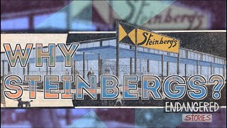 Steinbergs - A Grocery Story Experience, Remembered.
