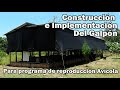 CONSTRUCCIÓN E IMPLEMENTACIÓN DEL GALPÓN  PARA PROYECTO DE REPRODUCCIÓN AVÍCOLA