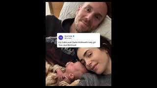 A beautiful new chapter😍#LilyCollins #CharlieMcDowell #CelebrityFamily #Parenthood #HollywoodLife