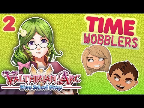 Valthirian Arc: Hero School Story - ЧАСТЬ #2: Студенты С Ножами | Time Wobblers