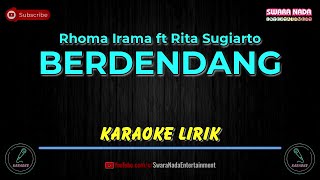Berdendang - Karaoke Lirik | Rhoma Irama ft Rita Sugiarto