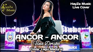 Ancor - Ancor | Vina Dorika | Lagu Madura | HayZa Music Cover