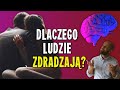 Prawdziwe PRZYCZYNY ZDRADY (psychologiczne)