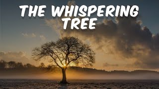 "The Whispering Tree's Secret"