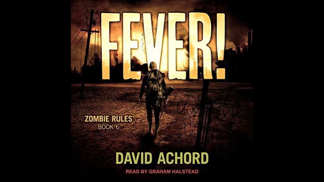 Fever!: Zombie Rules Book 6 (The Zombie Rules Series) -  David Achord