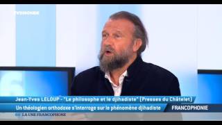 Francophonie: Un théologien orthodoxe s'interroge sur le phénomène djihadiste