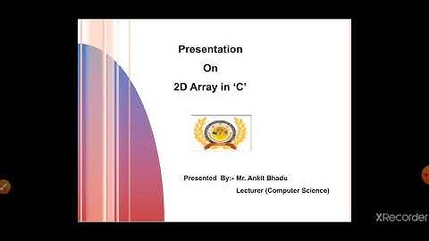 CS201 Two dimensional Array in 
