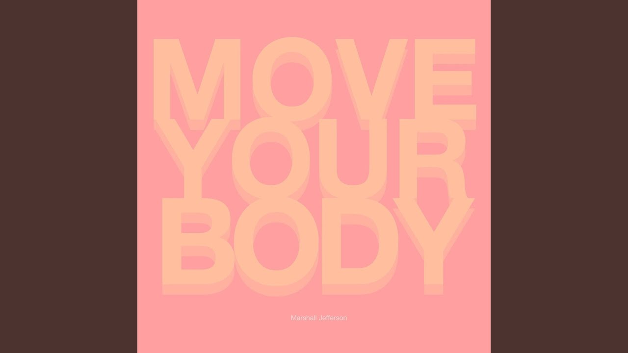 Move Your Body