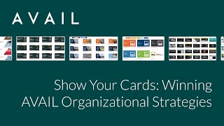 Show Your Cards: Winning AVAIL Organizational Strategies