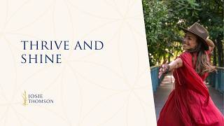 Thrive and Shine