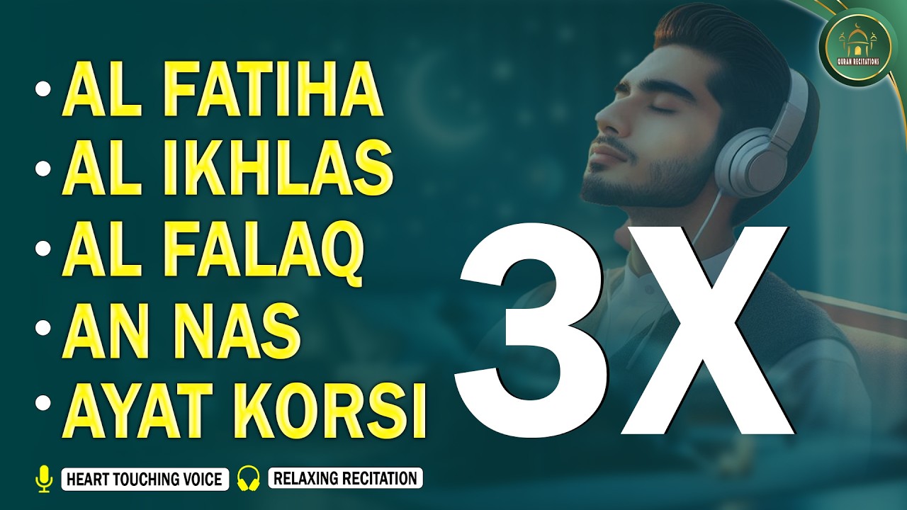 BACAAM AL-QURAN UNTUK MENENANGKAN HATI | AL-FATIHA, AYAT KURSI, AL-IKHLAS, AN-FELAK, NAS | Alaa Aqel
