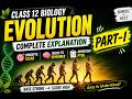 Evolution Made Easy | Class 12 Biology 🧠 PART-1