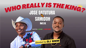 WHO REALLY IS THE KING OF MUGITHI? BE THE JUDGE. BEST OF JOSE GATUTURA VS SAMIDOH MUGITHI MIX-DJ BMM