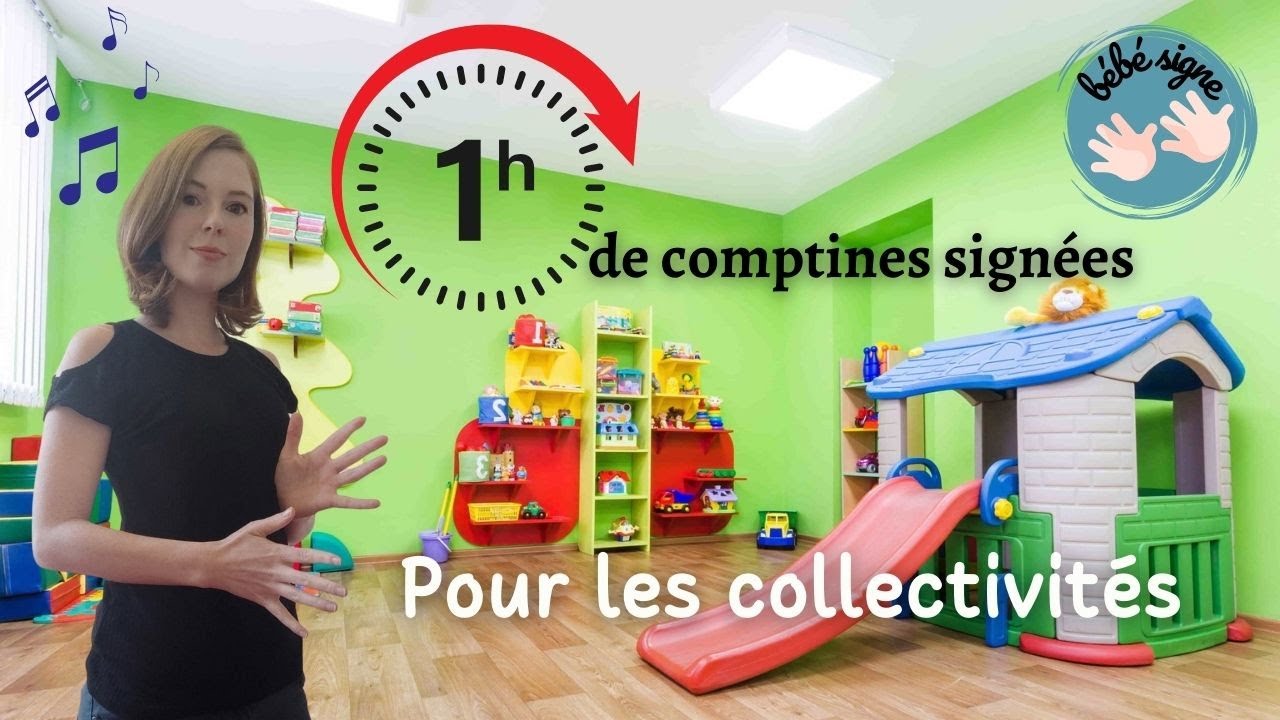 1h de comptines signées pour les collectivités - Je signe et je chante - Compil Crèche, MAM, Assmat