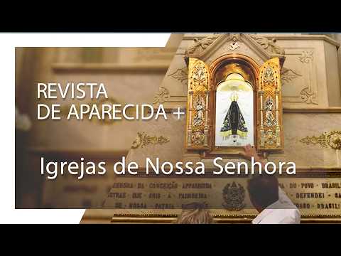 Discover churches dedicated to the Patroness of Brazil
