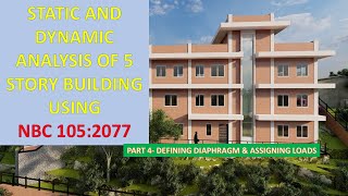 Static and Dynamic Analysis of 5 Story building(NBC105:2077)Part4-Defining Diaphragm &Assigning load