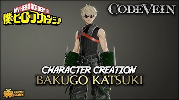 Code Vein - Bakugo Katsuki Character Creation (My Hero Academia)