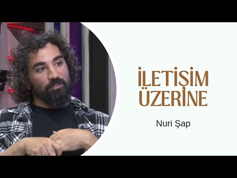 Nuri Şap ile PsikoYorum 9.Bölüm (İletişim)