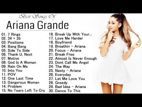 アリアナ・グランデ 人気曲メドレー アリアナ・グランデ おすすめの名曲 アリアナ・グランデ 名曲 ランキング