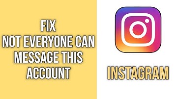 Not Everyone Can Message This Account On Instagram | Fix Issue