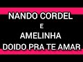 Nando Cordel e Amelinha - Doido Pra Te Amar  Leon Music