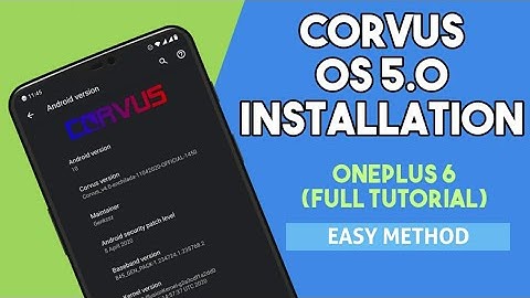 How To Install Corvus Os In OnePlus 6//Easy tutorial//
