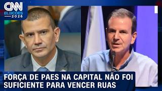 Paes contava com capital do RJ, mas não foi suficiente para vencer Ruas; veja análise | CNN AGORA｜CNN Brasil