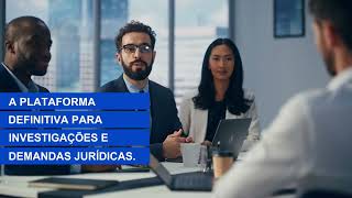 A Plataforma Definitiva Para Investigações E Demandas Jurídicas.