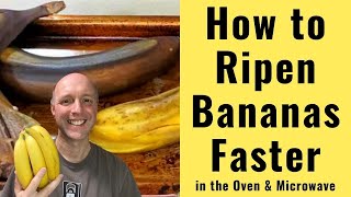 HOW TO RIPEN BANANAS FASTER | In Oven and In Microwave