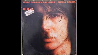 Charly Garca  Yendo De La Cama Al Living 1982  Album Vinyl Rip
