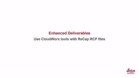 Leica CloudWorx for AutoCAD: Connect to ReCap RCP files