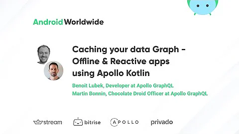 Caching your data Graph - Offline & Reactive apps using Apollo Kotlin - Benoit Lubek & Martin Bonnin