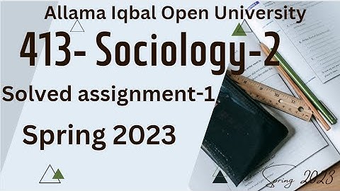 AIOU BA/B.com code 413 Sociology-2 solved assignment No.1spring 2023| Solved Assignment  413|#aiou