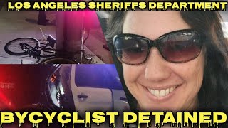 LOS ANGELES SHERIFFS DEPARTMENT  BICYCLIST DETAINED