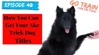 How to get your AKC trick dog title