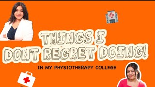 Smart Decisions I Made In Physiotherapy College No Regrets