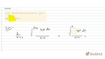 Let `f:R to R` be a differentiable function having f(2)=6,f