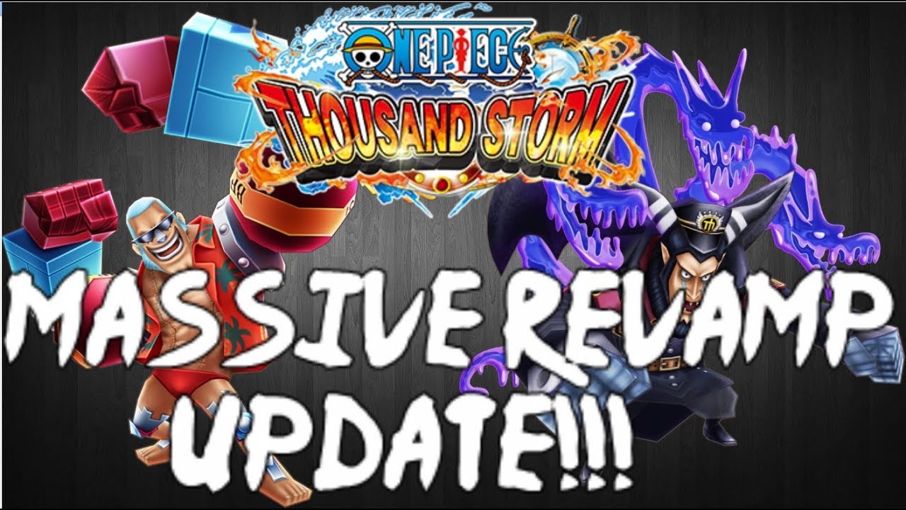 REVAMPED AND BETTER THAN EVER! One Piece Thousand Storm! YouTube