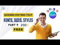 Adding, Editing Text, Font, Sizes and Styles || 2025