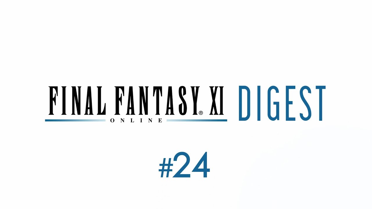 FINAL FANTASY XI Digest #24 June 2021