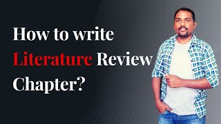 How to write a Literature Review chapter | Tips to write Literature Review | Dr. Sandeep Rathod |