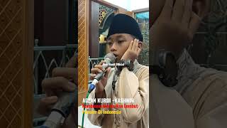 ADZAN MERDU KURDI MIX KASHMIR MERDU DAN LEMBUT POPULER DI INDONESIA