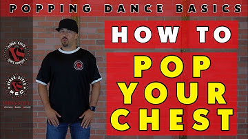 Popping Dance Basics- How to POP YOUR CHEST