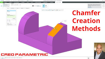 Creo Parametric - Chamfers (Part 4 of 5) - Creation Methods