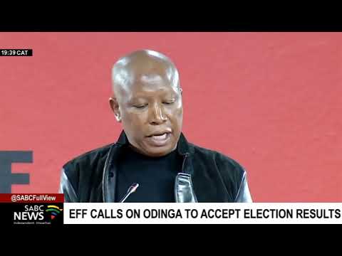 EFF calls on former Kenyan Prime Minister, Raila Odinga to accept the presidential election results