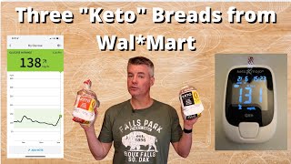 Keto Bread from Wal*Mart Reviewed w/Glucose Testing