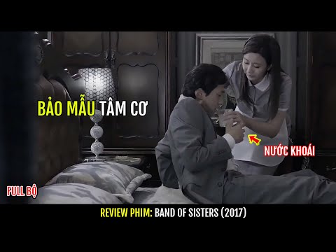 Bảo Mẫu tâm cơ lừa Ông Chủ lên G̵i̵ư̵ờ̵n̵g̵ và từng bước trở thành chủ nhân căn nhà 2023 mới nhất